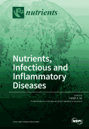 Nutrients, Infectious and Inflammatory Diseases