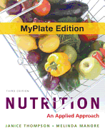 Nutrition: An Applied Approach with 2010 Dietary Guidelines, DRIs and MyPlate Update Study Card