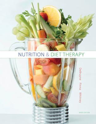 Nutrition and Diet Therapy - DeBruyne, Linda, and Pinna, Kathryn, and Whitney, Eleanor