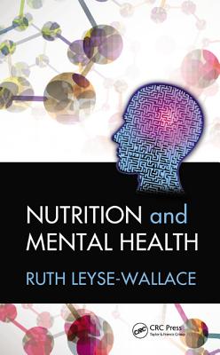 Nutrition and Mental Health - Leyse-Wallace, Ruth