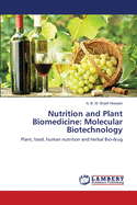 Nutrition and Plant Biomedicine: Molecular Biotechnology