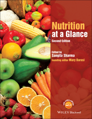 Nutrition at a Glance - Sharma, Sangita, and Sheehy, Tony (Editor), and Kolahdooz, Fariba (Editor)