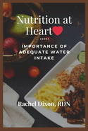 Nutrition at Heart: Importance of Adequate Water Intake