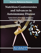 Nutrition Controversies and Advances in Autoimmune Disease