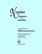 Nutrition During Pregnancy and Lactation: An Implementation Guide
