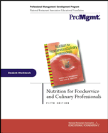 Nutrition for Foodservice and Culinary Professionals, Student Workbook