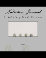 Nutrition Journal 2017: A 365-Day Meal Tracker