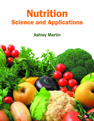 Nutrition: Science and Applications - Martin, Ashley (Editor)