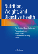 Nutrition, Weight, and Digestive Health: The Clinician's Desk Reference