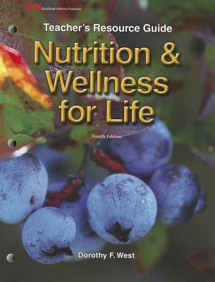 Nutrition & Wellness for Life - West Ph D, Dorothy F