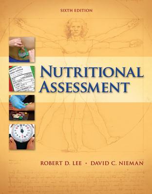 Nutritional Assessment - Lee, Robert, and Nieman, David