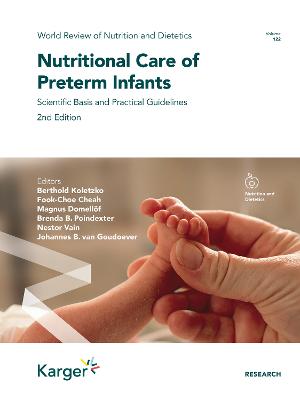 Nutritional Care of Preterm Infants: Scientific Basis and Practical Guidelines - Koletzko, Berthold (Series edited by), and Cheah, Fook-Choe (Editor), and Domellf, Magnus (Editor)