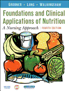 Nutritional Foundations and Clinical Applications: A Nursing Approach