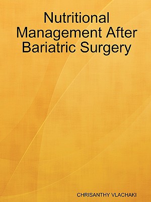 Nutritional Management After Bariatric Surgery - Vlachaki, Chrisanthy