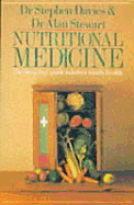 Nutritional Medicine: The Drug-Free Guide to Better Family Health - Stewart, Alan, and Stanway, Andrew, M.D. (Editor)