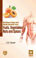 Nutritional Value and Health Benefits from Fruits Vegetables Nuts and Spices