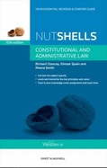 Nutshells Constitutional and Administrative Law - Smith, Professor Rhona, and Spain, Dr Eimear, and Glancey, Richard