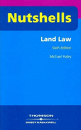 Nutshells Land Law - Haley, Professor Michael