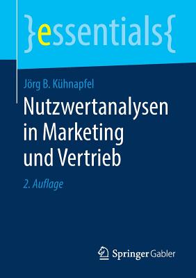 Nutzwertanalysen in Marketing Und Vertrieb - K?hnapfel, Jrg B