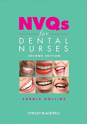 NVQs for Dental Nurses - Hollins, Carole