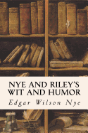 Nye and Riley's Wit and Humor