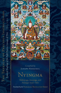 Nyingma: Mahayoga, Anuyoga, and Atiyoga, Part Two: Essential Teachings of the Eight Practice Lineages of Tibet, Volume 2 (the Treasury of Precious Instructions)