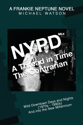 NYPD - A Thread in Time: The Contrarian - Watson, Michael