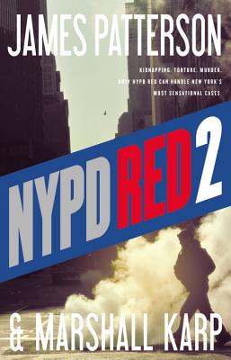 NYPD Red 2 - Patterson, James, and Karp, Marshall