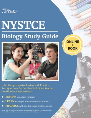 NYSTCE Biology (160) Study Guide: Comprehensive Review with Practice Test Questions for the New York State Teacher Certification Examinations - Cox