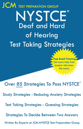 NYSTCE Deaf and Hard of Hearing - Test Taking Strategies: NYSTCE 063 Exam - Free Online Tutoring - New 2020 Edition - The latest strategies to pass your exam.