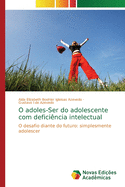 O adoles-Ser do adolescente com deficincia intelectual