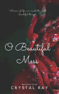 O Beautiful Mess