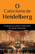 O Catecismo de Heidelberg