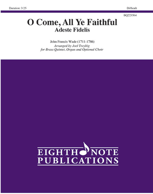 O Come, All Ye Faithful - Adeste Fidelis: Conductor Score & Parts - Wade, John Francis (Composer), and Treybig, Joel (Composer)