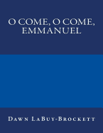 O Come, O Come, Emmanuel