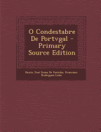 O Condestabre de Portvgal - de Farinha, Bento Jos? Sousa, and Lobo, Francisco Rodrigues