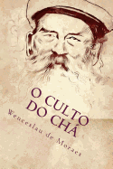 O Culto do Ch: Ilustrado