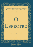 O Espectro (Classic Reprint)