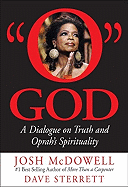 O God: A Dialogue on Truth and Oprah's Spirituality