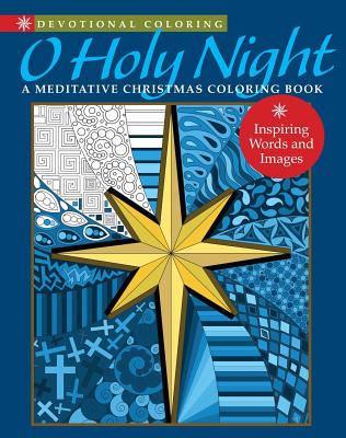 O Holy Night: A Meditative Christmas Coloring Book - 