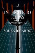 O Interst?cio das Cepas Parte II: Interstitium