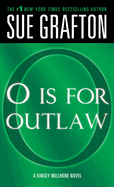 O Is for Outlaw: A Kinsey Millhone Novel