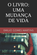 O Livro: Uma mudan?a de vida