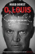 O, Louis: In Search of Louis Van Gaal