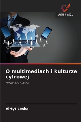 O multimediach i kulturze cyfrowej - Lesha, Virtyt