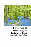 O Novo Guia Da Conversa??o, Em Portuguez E Inglez