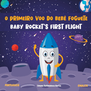 O Primeiro Voo Do Beb? Foguete: Baby Rocket's First Flight