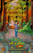 O Projeto do Fantstico Resgate do Riacho