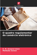 O quadro regulamentar do comrcio eletrnico