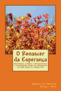 O Renascer Da Esperan?a: Movimentos Eclesiais Contempor?neos E Comunidades Novas No Pensamento de Jo?o Paulo II E Bento XVI